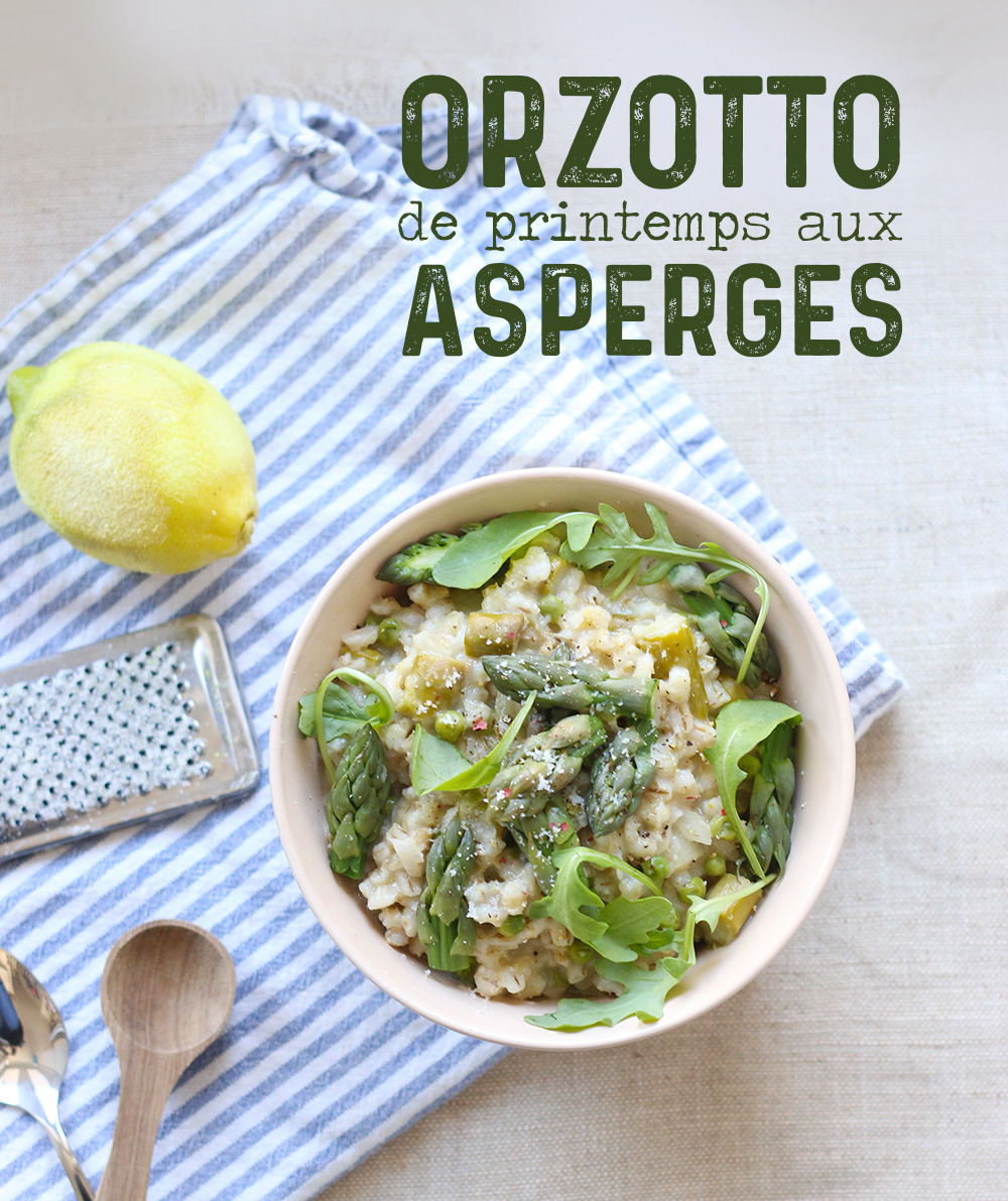 Orzotto de printemps aux asperges (orge perlé) - Mango & Salt