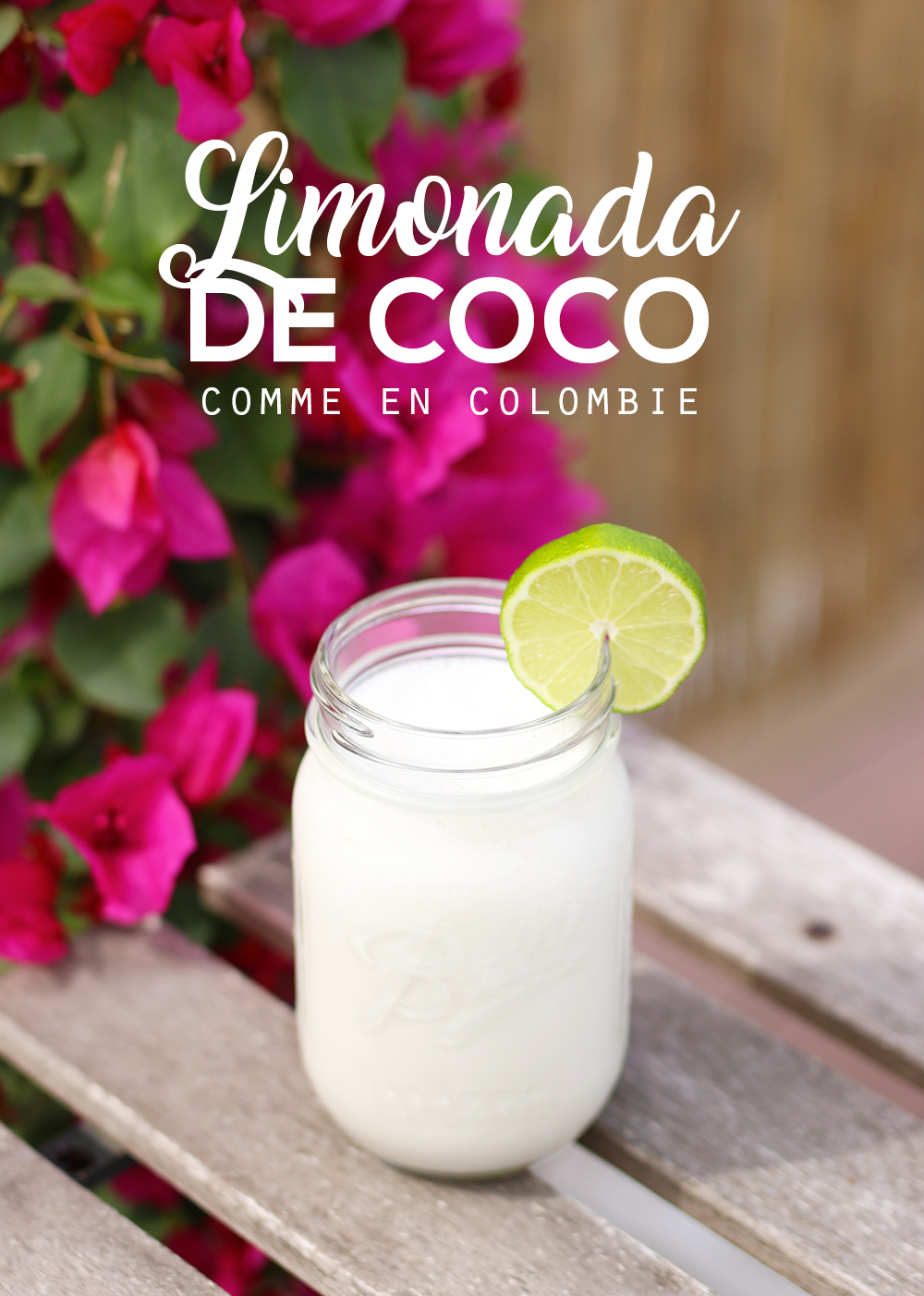 Recette Limonada de Coco colombienne - Mango & Salt