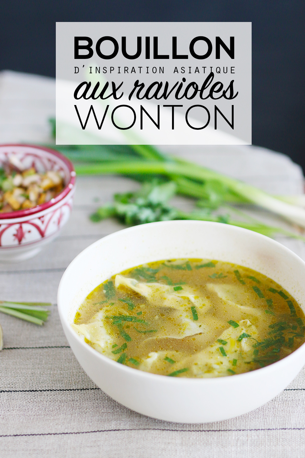 Bouillon vegan d'inspiration asiatique aux ravioles wonton - Mango & Salt