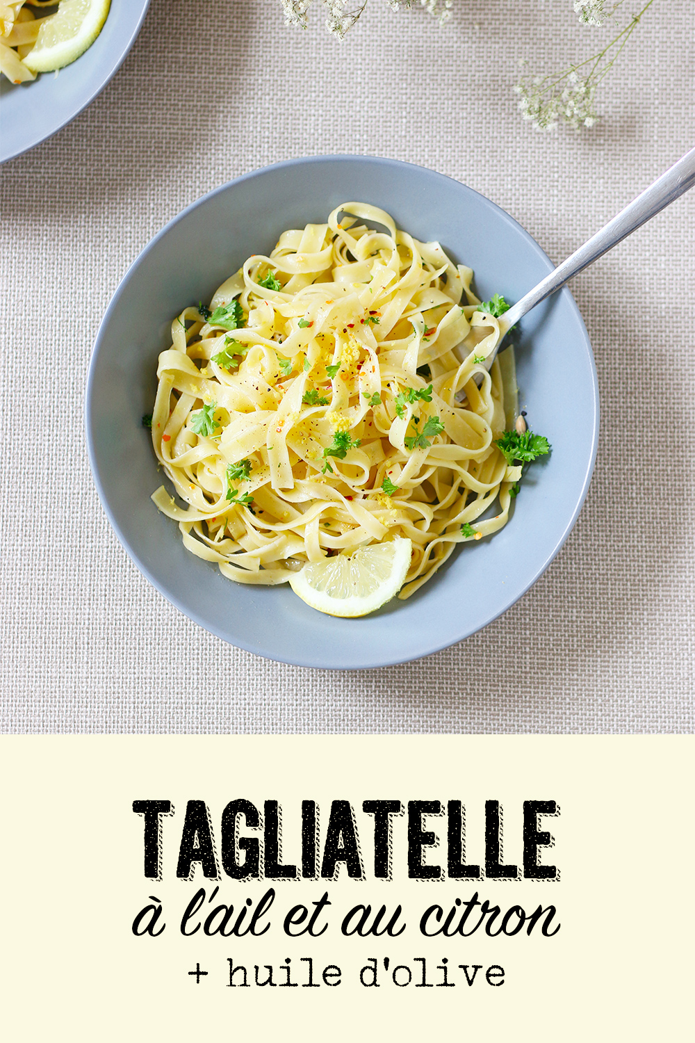 Tagliatelle à l'ail, citron et huile d'olive – Mango & Salt